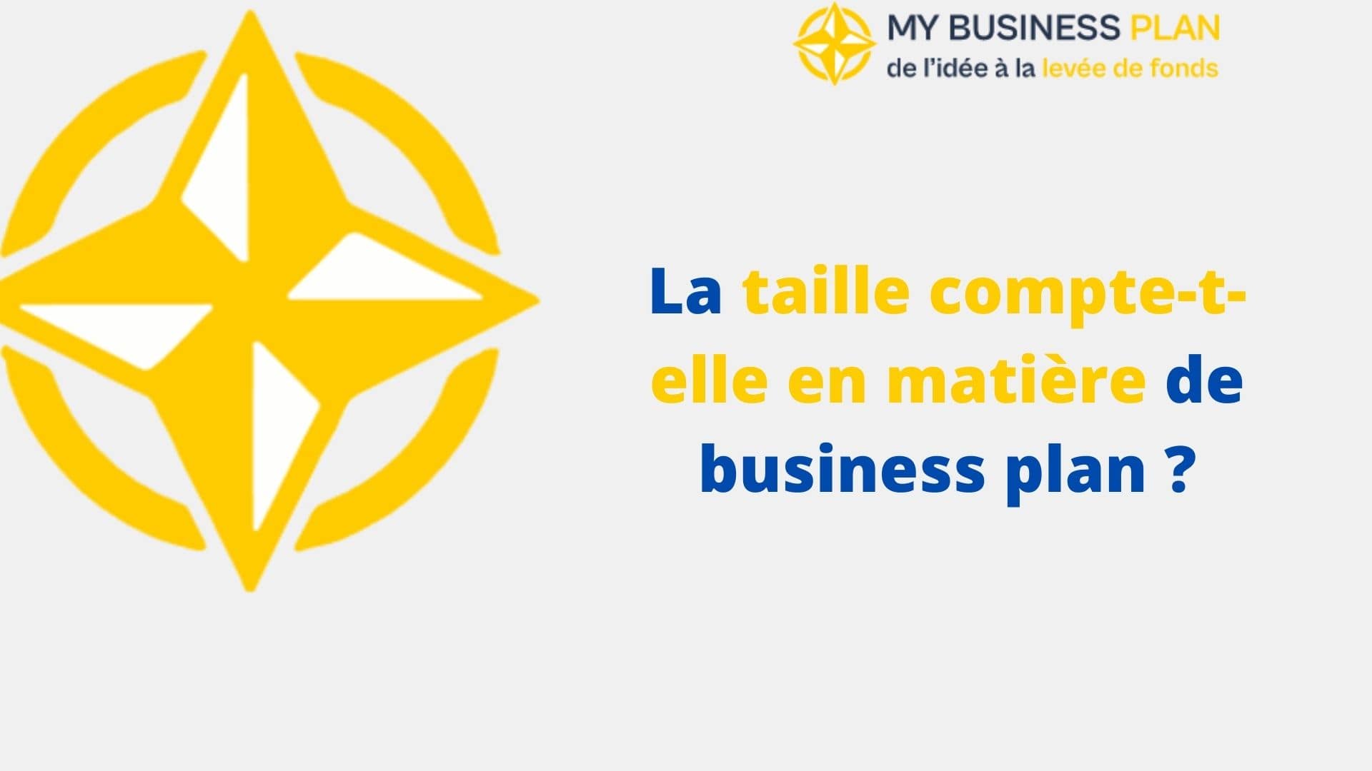 La taille compte en matière de business plan Mybusinessplan.pilotin