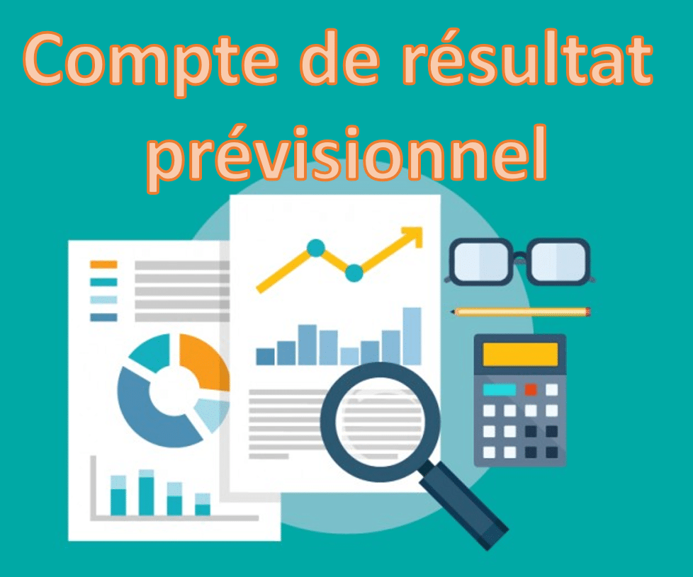 Compte de résultat prévisionnel fiche pratique