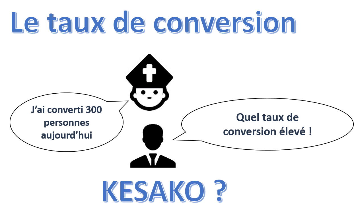 Le taux de conversion késako