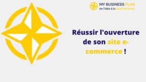 Réussir l'ouverture de son site e-commerce